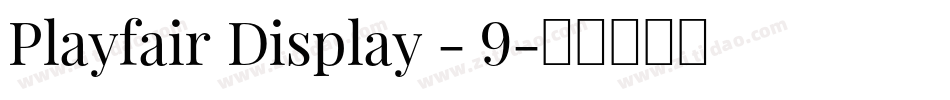 Playfair Display - 9字体转换
